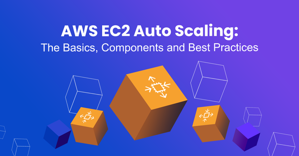 Mastering AWS EC2 Auto Scaling: Getting Started